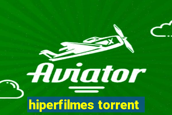 hiperfilmes torrent